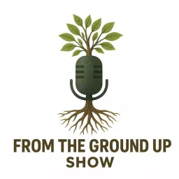 From The Ground Up: Risk, Wealth, the Entrepreneur’s Edge: Protecting What You Build